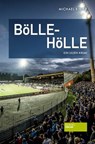 Bölle-Hölle - Michael Kibler - 9783955422356