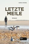 Letzte Meile - Maria Knissel - 9783955423643