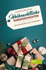 Weihnachtliche Kurzgeschichten -  - 9783955424282
