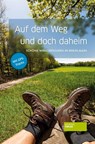Auf dem Weg und doch daheim - Stefan Jung - 9783955424329