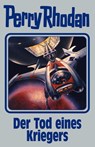 Perry Rhodan Band 162. Der Tod eines Kriegers - Perry Rhodan - 9783955480417