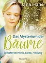 Das Mysterium der Bäume - Jana Haas - 9783955502812
