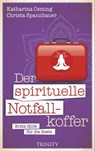 Der spirituelle Notfallkoffer - Katharina Ceming ; Christa Spannbauer - 9783955503055