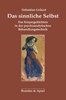 Das sinnliche Selbst - Sebastian Leikert - 9783955582166
