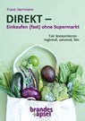 DIREKT - Einkaufen (fast) ohne Supermarkt - Frank Herrmann - 9783955584245