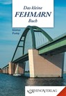 Kleines Fehmarnbuch - Günter Pump - 9783955600792
