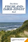 Das kleine Fischland-Darß-Zingst Buch - Lutz Gebhardt - 9783955600983