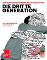 Die Dritte Generation. Der Holocaust im familiären Gedächtnis The Third Generation. The Holocaust in Family Memory - Sabine Apostolo ; Gabriele Kohlbauer-Fritz ; Agnes Meisinger - 9783955656737