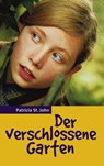 Der verschlossene Garten - Patricia St. John ; Bibellesebund - 9783955683214