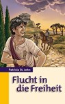 Flucht in die Freiheit - Patricia St. John ; Bibellesebund - 9783955683283