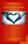 Das Herz gesellschaftlicher Veränderung - Marshall B. Rosenberg - 9783955715502