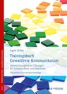 Trainingsbuch Gewaltfreie Kommunikation - Ingrid Holler - 9783955715731