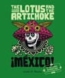 The Lotus and the Artichoke - Mexico! - Justin P. Moore - 9783955750275