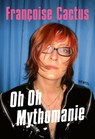 Oh Oh Mythomanie - Françoise Cactus - 9783955752255