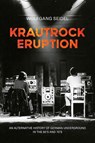 Krautrock Eruption - Wolfgang Seidel - 9783955752330