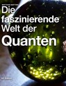 Die faszinierende Welt der Quanten - Matthias Matting - 9783955770563