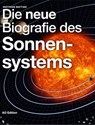 Die neue Biografie des Sonnensystems - Matthias Matting - 9783955771980