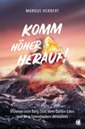 Komm höher herauf! - Markus Herbert - 9783955783778
