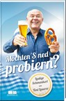 Möchten'S ned probieren? - Toni Lauerer - 9783955874100