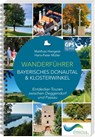 Wanderführer Bayerisches Donautal & Klosterwinkel - Matthias Hiergeist ; Hans-Peter Müller - 9783955877972