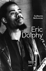 Eric Dolphy - Guillaume Belhomme - 9783955931469
