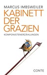 Kabinett der Grazien - Marcus Imbsweiler - 9783956022111