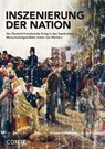 Inszenierung der Nation - Simon Matzerath ; Jessica Siebeneich - 9783956022371