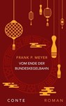 Vom Ende der Bundeskegelbahn - Frank P. Meyer - 9783956022562