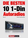 Die besten 10 1-Din-Autoradios (Band 2) - Robert Glueckshoefer - 9783956030185