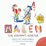 Malen für verkannte Künstler - Thacher Hurd ; John Cassidy - 9783956142376