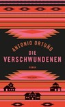 Die Verschwundenen - Antonio Ortuño - 9783956143038