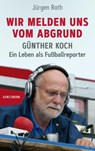 Wir melden uns vom Abgrund - Jürgen Roth - 9783956144622