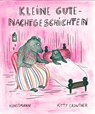 Kleine Gutenachtgeschichten - Kitty Crowther - 9783956144660