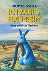 Ich zahl's euch reim - Thomas Gsella - 9783956144745