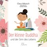Der kleine Buddha und der Sinn des Lebens -  - 9783956163364