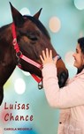 Luisas Chance - Carola Wegerle - 9783956165047
