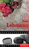 Der Fall Christa Lehmann - Christian Lunzer ; Peter Hiess - 9783956165603