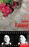 Der Fall Josefine Luner - Christian Lunzer ; Peter Hiess - 9783956165658