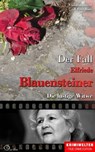 Der Fall Elfriede Blauensteiner - Christian Lunzer ; Peter Hiess - 9783956165665