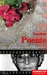 Der Fall Dorothea Puente - Christian Lunzer ; Peter Hiess - 9783956165702