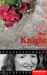 Der Fall Katherine Mary Knight - Christian Lunzer ; Peter Hiess - 9783956165726
