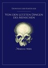 Von den letzten Dingen des Menschen - der Kartäuser Dionysius - 9783956211713