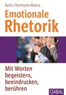 Emotionale Rhetorik - Anita Hermann-Ruess - 9783956230844