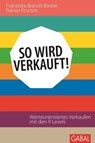 So wird verkauft! - Franziska Brandt-Biesler ; Rainer Krumm - 9783956232473