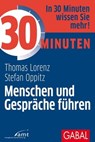30 Minuten Menschen und Gespräche führen - Thomas Lorenz ; Stefan Oppitz - 9783956237539