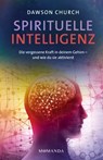 Spirituelle Intelligenz - Dawson Church - 9783956281426