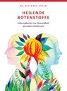 Heilende Botenstoffe - Diethard Stelzl - 9783956316111