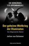 Die Schlüssel der Offenbarung: Der geheime Weltkrieg der Illuminaten - Julian von Salomon - 9783956340192