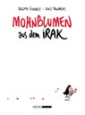 Mohnblumen aus dem Irak - Brigitte Findakly ; Lewis Trondheim - 9783956401206