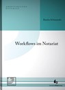 Workflows im Notariat - Bianka Schimanski - 9783956462726